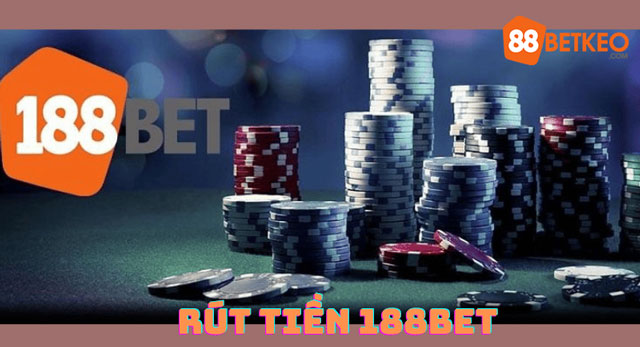 Rút Tiền 188BET: Hướng Dẫn Cách Rút Tiền Về Tài Khoản Thành Công 1 Điều kiện rút tiền 188bet